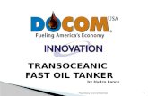 DocomUSA Innovation - Super Fast Tanker