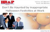 Donâ€™t Be Haunted by Inappropriate Halloween Festivities at Work