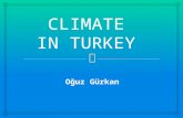 Oguz gurkan   climate in turkey