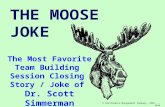 The Moose Joke - Scott Simmerman's Best Session Closing Story