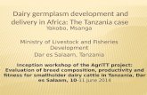 Dairy germplasm development and delivery in Africa: The Tanzania case