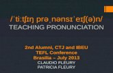 Teaching pronunciation 2nd Conference Alumni, CTJ, IBEU