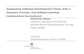 Supporting Software Development Teams with a Semantic Process- and Artifact-oriented Collaboration Environment