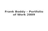 Frank Boddy – Portfolio Of Work 2009