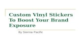 Custom Vinyl Stickers To Boost Your Brand Exposure