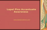 Lapel Pins Accentuate Awareness