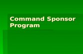 Command sponsor program