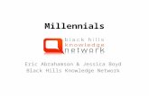 Black Hillw Knowledge Network: Introducing the Millennials