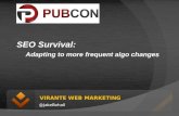 SEO Survival - Adapting to More Frequent Algorithm Updates by Jake Bohall of Virante, Inc.