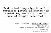 (Slides) Task scheduling algorithm for multicore processor system for minimizing recovery time in case of single node fault