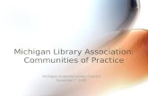 Michigan Library Association Communities of Practice & MALC