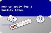 How to apply for a Quality Label