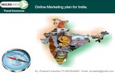 Online Marketing Strategy for Travel Insurance case study of indian travel insurance market with statical figures on market size,competitor analysis,distribution Channel and how to