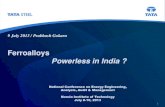 FERROALLOYS : POWERLESS IN INDIA?  Presentation on Power Crisis & Ferroalloy Industry in India