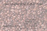 Speciality Retailin Coffee Shop