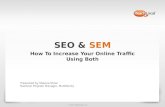 SEO & SEM: How To Increase Your Online Traffic Using Both