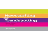 Newscrafting and Trendspotting
