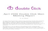 April 2006 Double Click Main Meeting Report