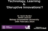 Disrutpive Innovations and Technology: Bishop Grosseteste University Presentation_14th February 2014