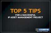 Top 5 Tips For A Successful IP Asset Management Project