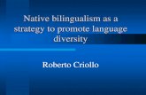 Native bilingualism as a strategy to promote bilingualism