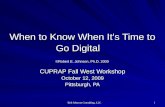 When to Know When It's Time to Go Digital