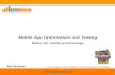 Mobile app optimization for Battery life, Usability and Data usage