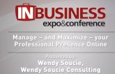 Manage and Maximize Your Professional Presence Online InBusiness Madison Business Expo