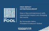 High Impact Entrepreneurship: A talk with Fernando Fabre, Endeavor Global