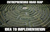 Entrepreneur's Roadmap - Idea to Implementation
