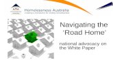 Navigating The Road Home National Advocacy On The White Paper