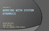 LAFS Game Design 1 - Working With System Dynamics
