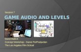 LAFS PREPRO Session 7 - Game Audio and Levels