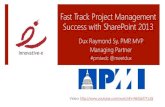 Fast Track PM Success w/ SharePoint 2013