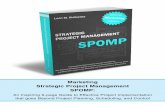 Marketing Strategic Project Management SPOMP: An Inspiring 9-page Guide to Effective Project Implementation that goes Beyond Project Planning, Scheduling, and Control