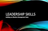 Leadership skills (Building an Effective Management Team)