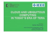 Cloud and Ubiquitous Computing in Today's Era of Tera