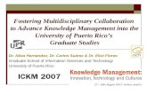 Fostering Multidisciplinary Collaboration to Advance Knowledge Management into the University of Puerto Rico's Graduate Studies