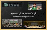 Get a Life in Second Life