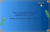 Road Block To Happiness