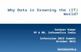 Why Data is Drowning the (IT) World?