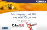 Role Discovery and RBAC Design: A Case Study with IBM Role and Policy Modeler