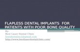 Flapless dental implants  for patients with poor bone