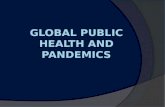 Global Public Health And Pandemics