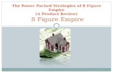 The Power Packed Strategies Of 8 Figure Empire