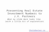 Presenting Real Estate Investment Numbers to J.V. Partners