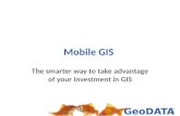 IMGS GeoDATA 2012 Belfast - Mobile GIS: The smarter way to take advantage of your investment in GIS