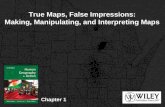 Chapter 1: True Maps, False Impressions