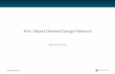 Anti Object-Oriented Design Patterns