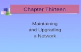 Chapter Thirteen Maintaining and Upgrading
